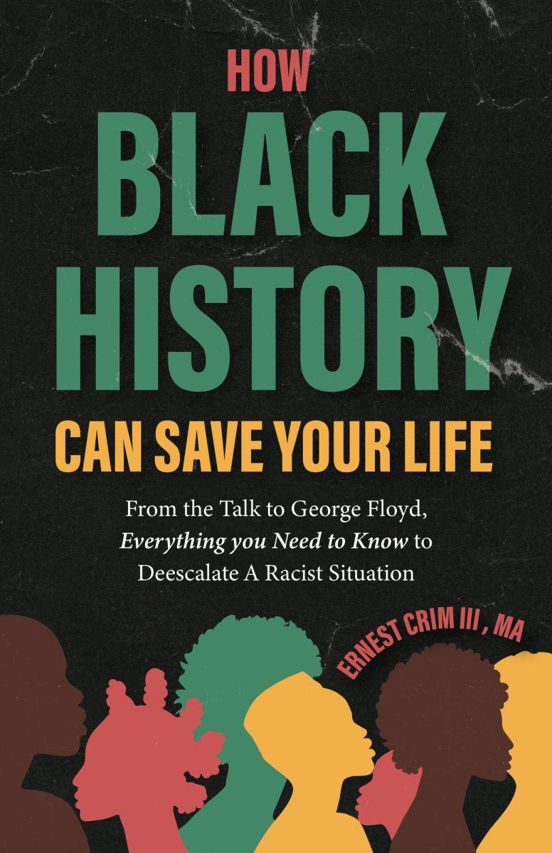 Cover of How Black History Can Save Your Life by Ernest Crim III